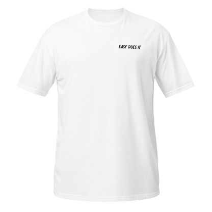 Easy Does It Embroidery Unisex T-Shirt