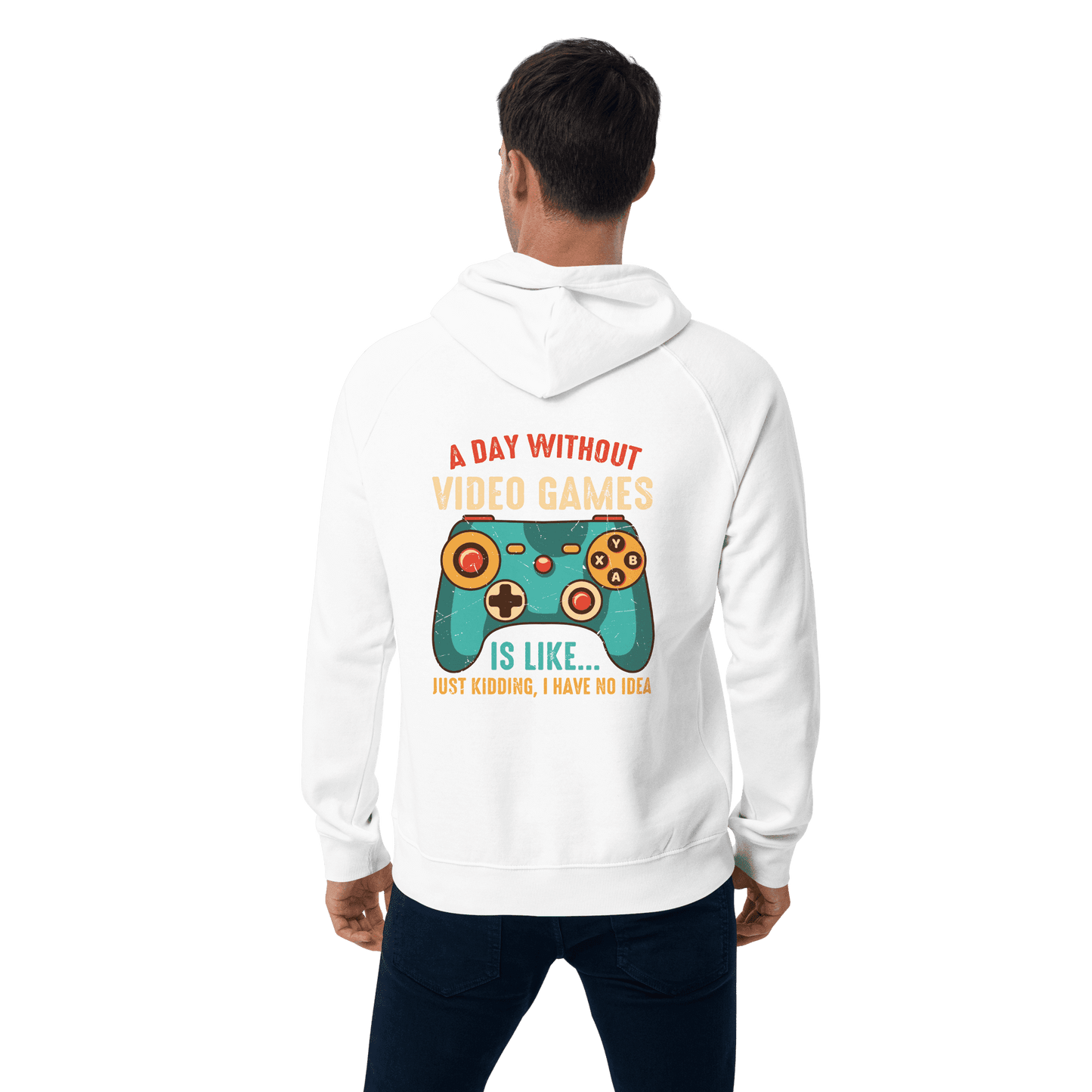 Organic Unisex A Day Without Video Games Hoodie - Swagodin