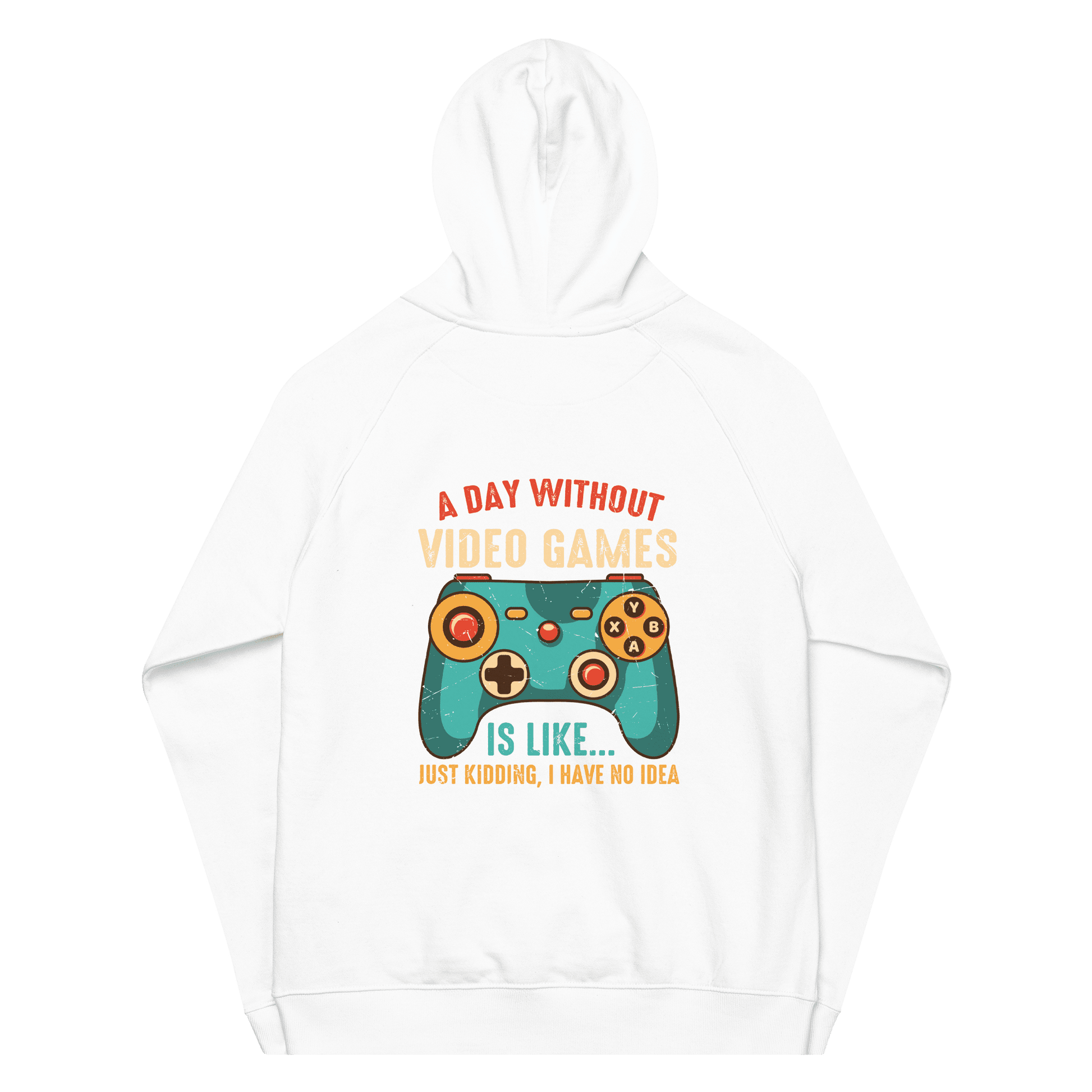 Organic Unisex A Day Without Video Games Hoodie - Swagodin