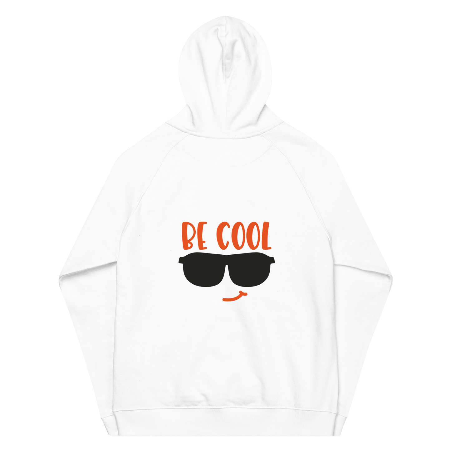 Organic Unisex Be Cool Hoodie - Swagodin