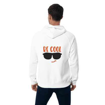 Organic Unisex Be Cool Hoodie - Swagodin