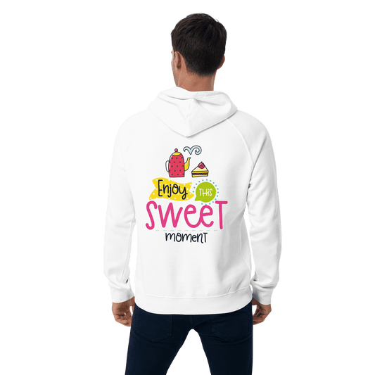 Organic Unisex Enjoy The Sweet Moment Hoodie - Swagodin