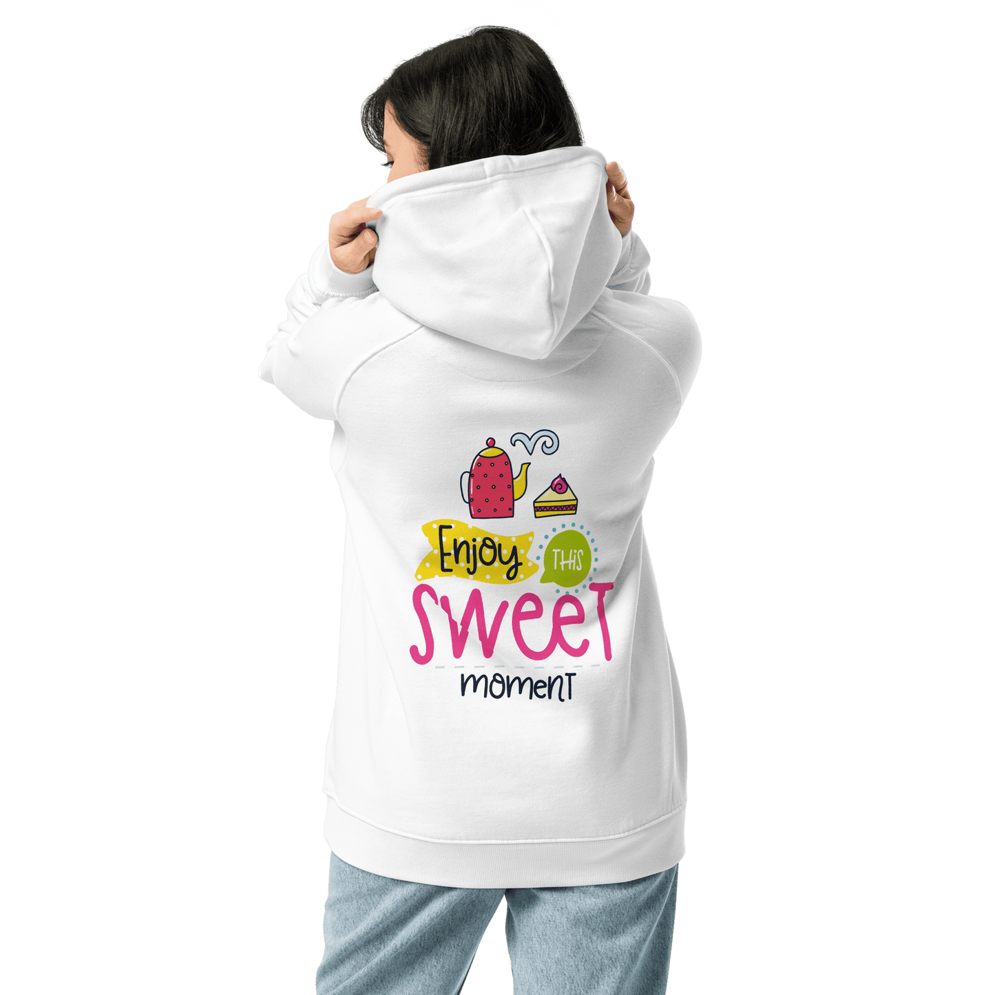 Organic Unisex Enjoy The Sweet Moment Hoodie - Swagodin