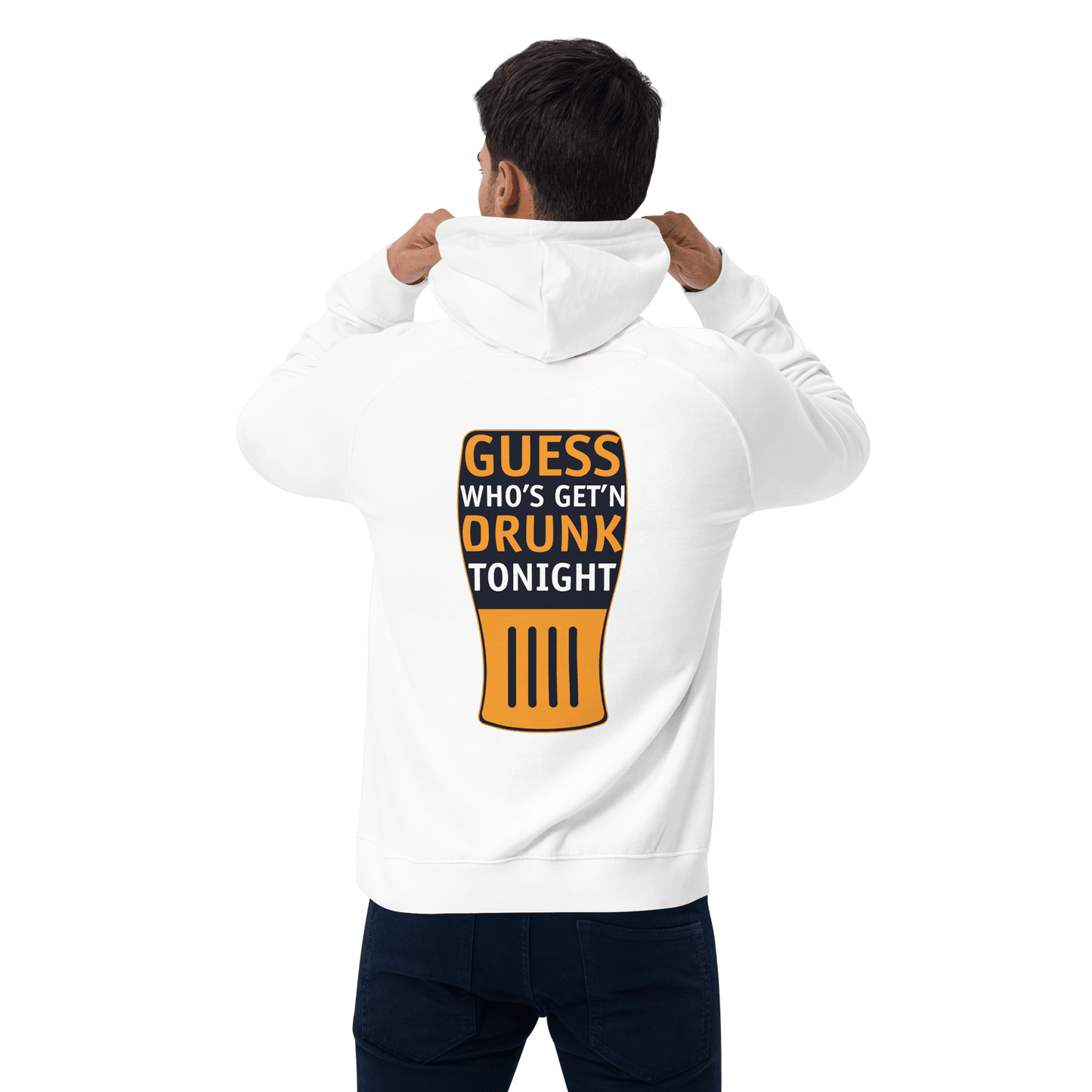 Organic Unisex Guess Who's Get'n Drunk Tonight Hoodie - Swagodin