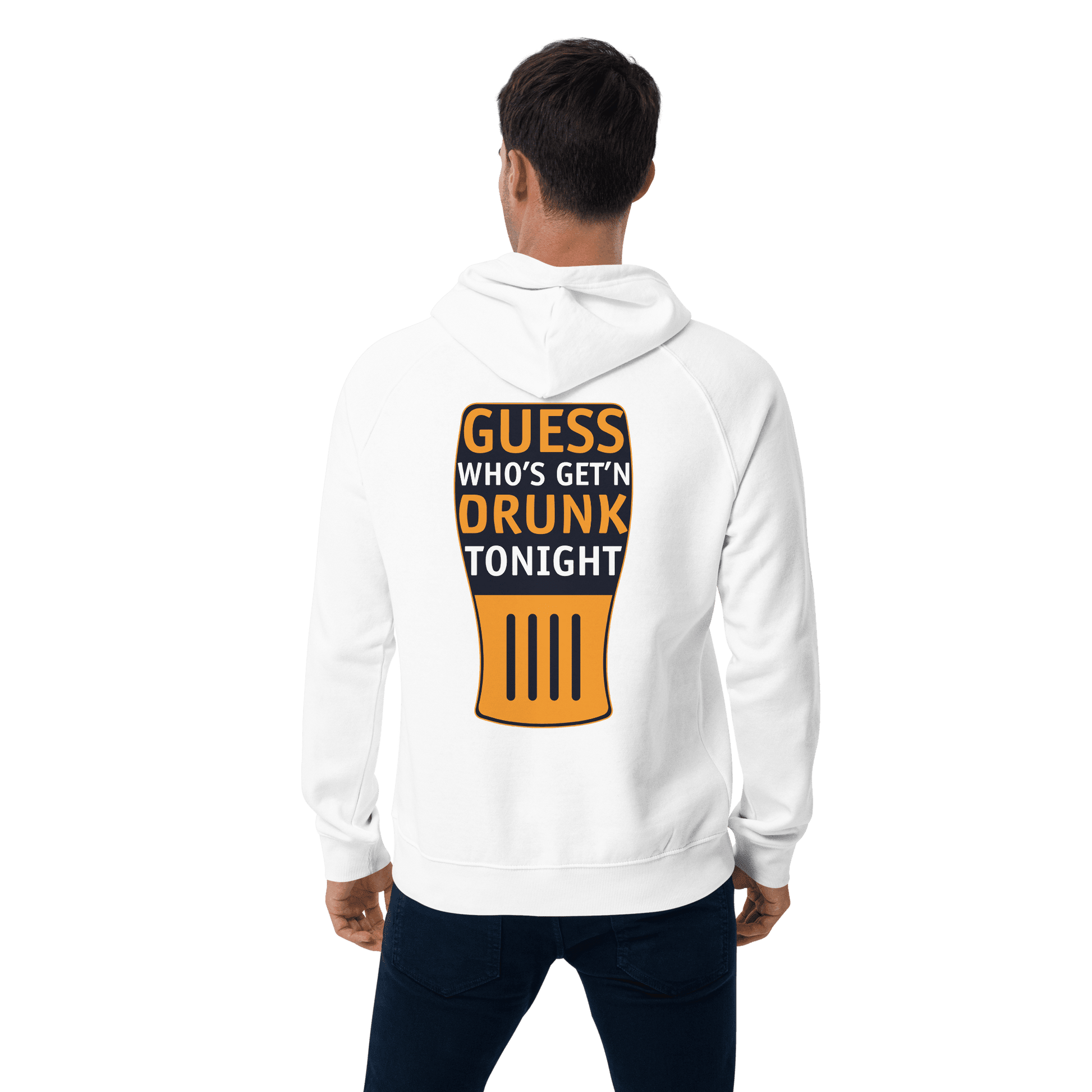 Organic Unisex Guess Who's Get'n Drunk Tonight Hoodie - Swagodin