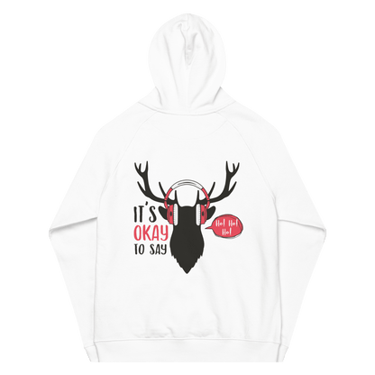 Organic Unisex It's Okay to Say Ho Ho Ho Hoodie - Swagodin