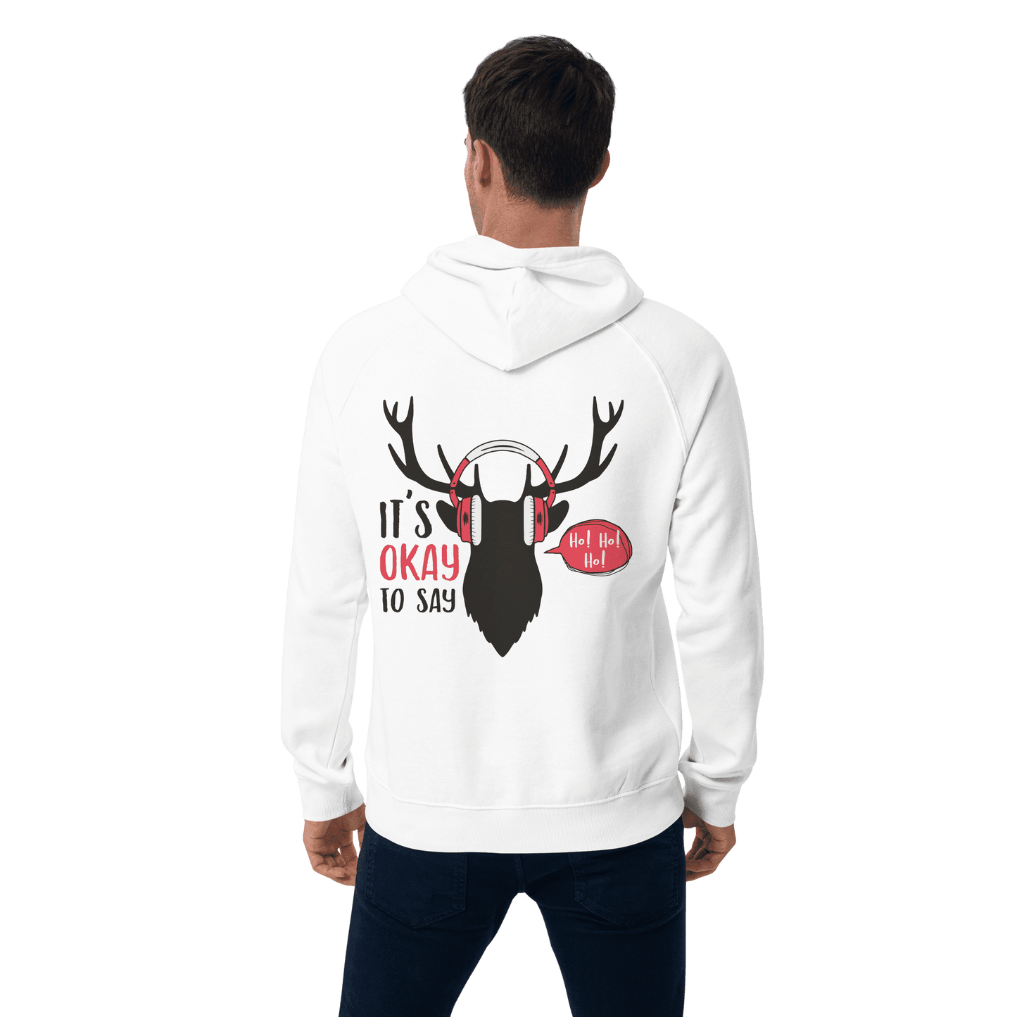 Organic Unisex It's Okay to Say Ho Ho Ho Hoodie - Swagodin