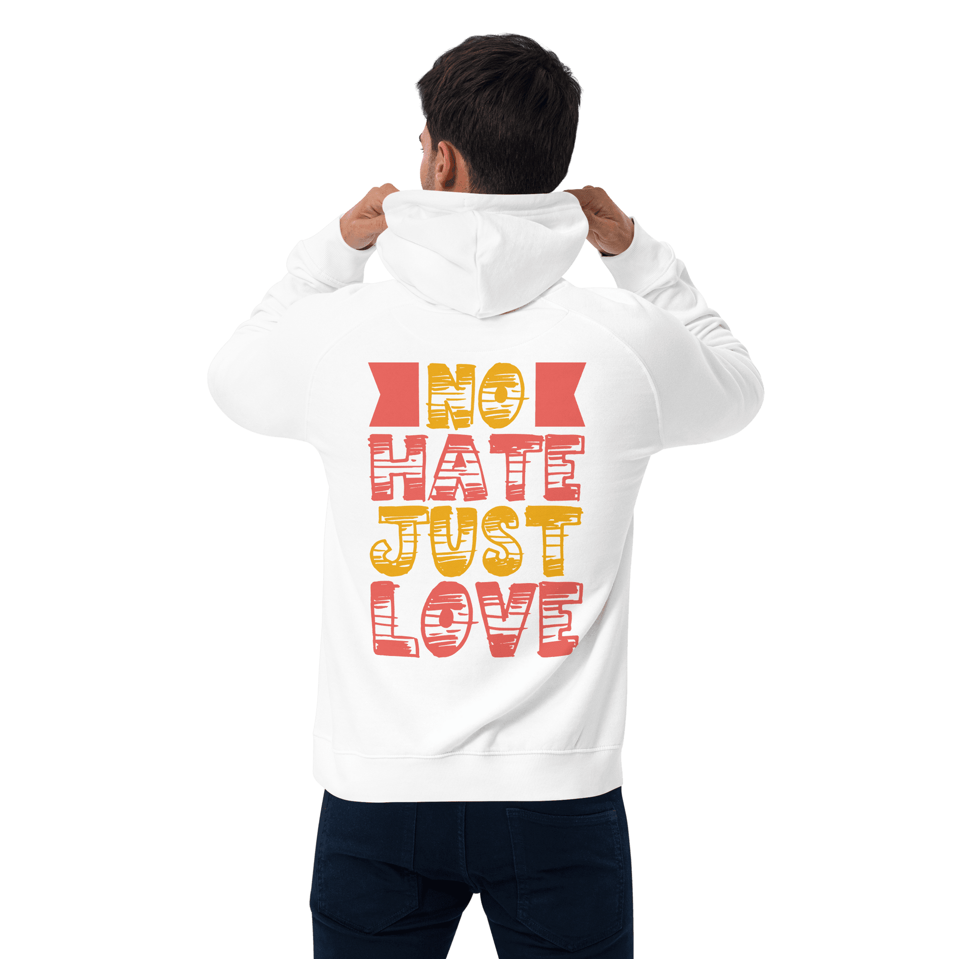 Organic Unisex No Hate Just Love Hoodie - Swagodin