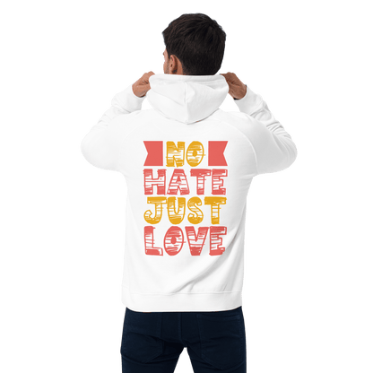 Organic Unisex No Hate Just Love Hoodie - Swagodin