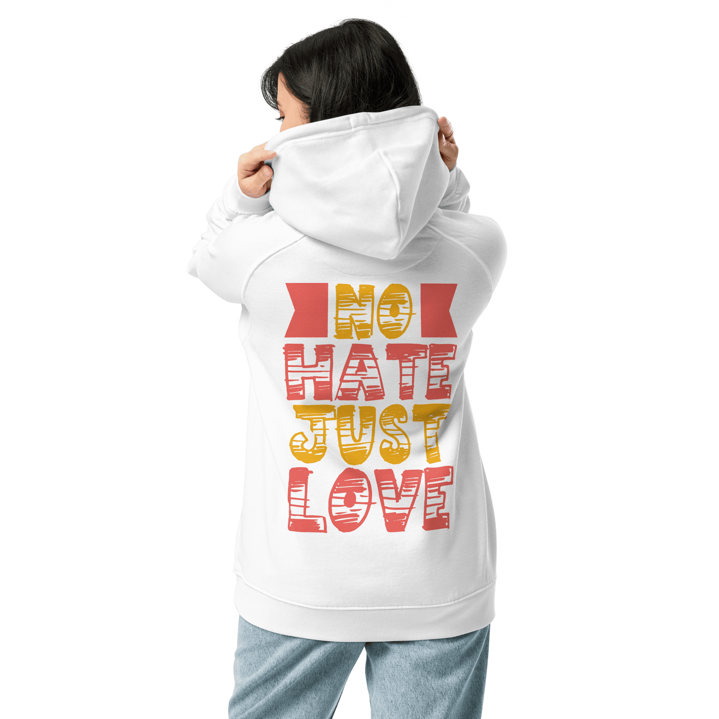 Organic Unisex No Hate Just Love Hoodie - Swagodin