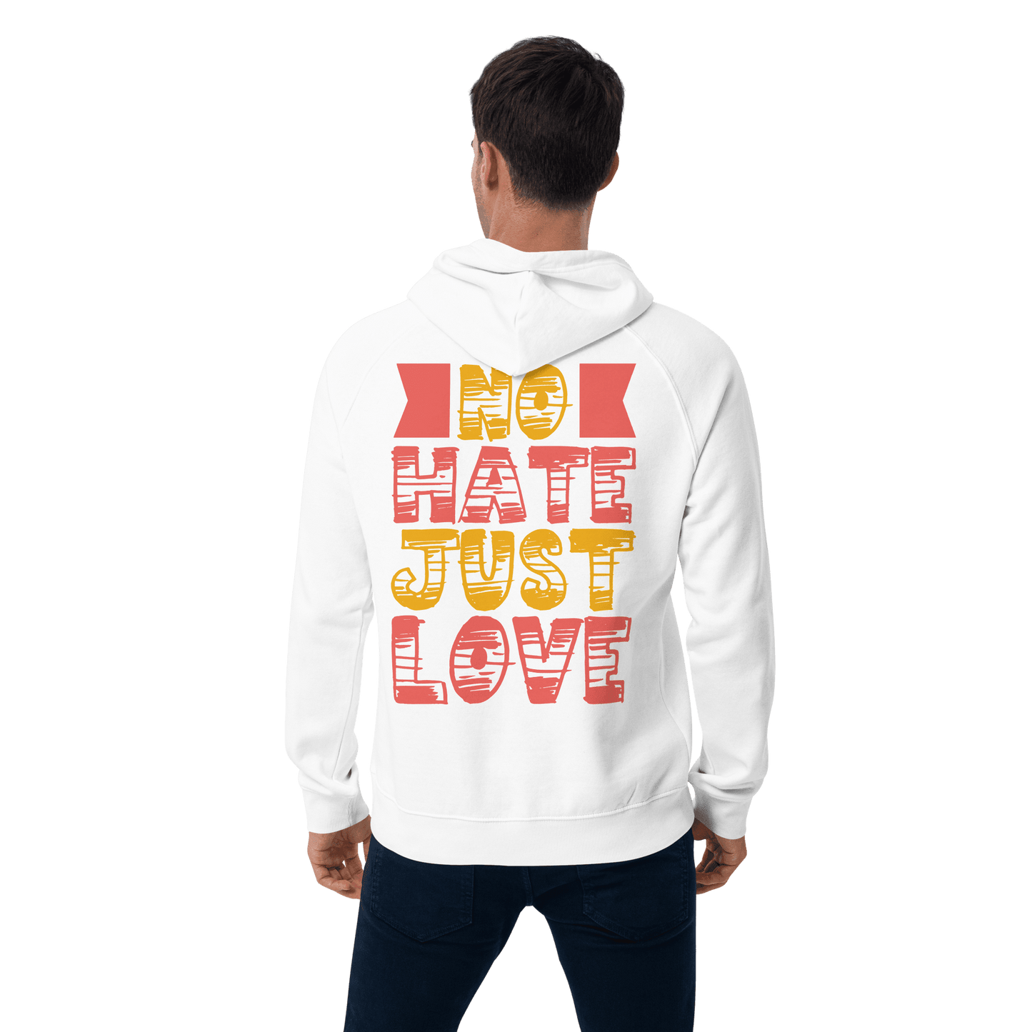 Organic Unisex No Hate Just Love Hoodie - Swagodin