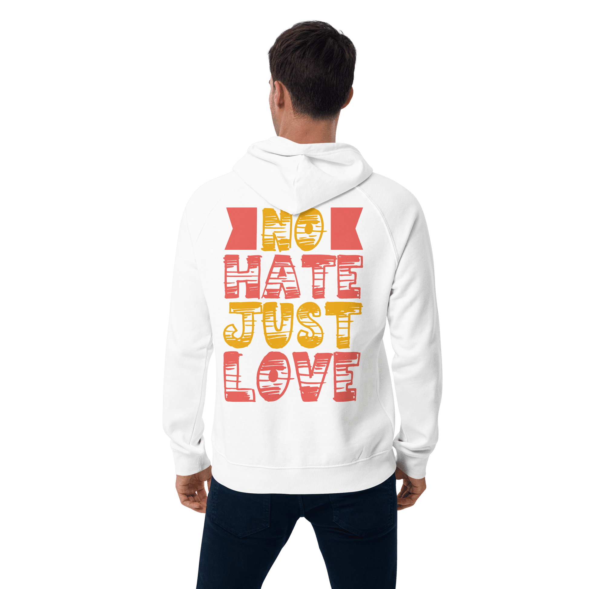 Organic Unisex No Hate Just Love Hoodie - Swagodin