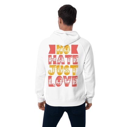 Organic Unisex No Hate Just Love Hoodie - Swagodin