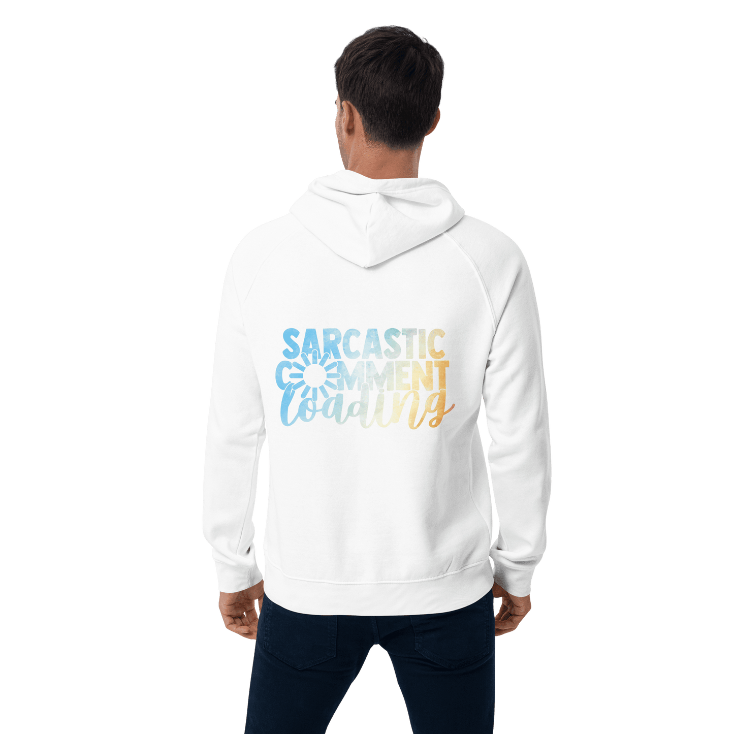 Organic Unisex Sarcastic Comment Loading Hoodie - Swagodin