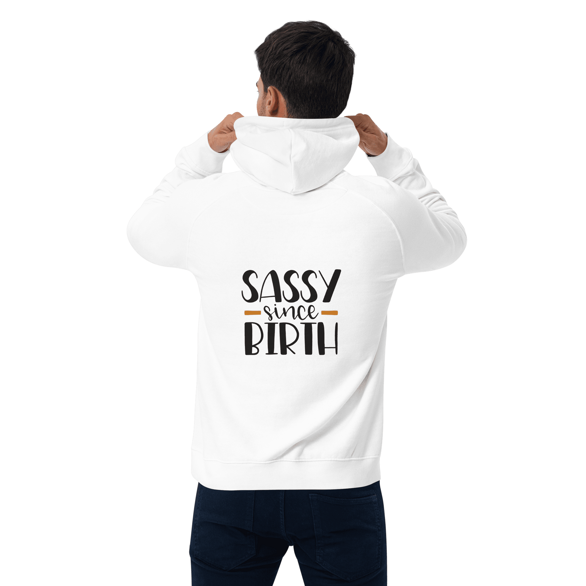 Unisex Sassy Since Birth Hoodie - Swagodin