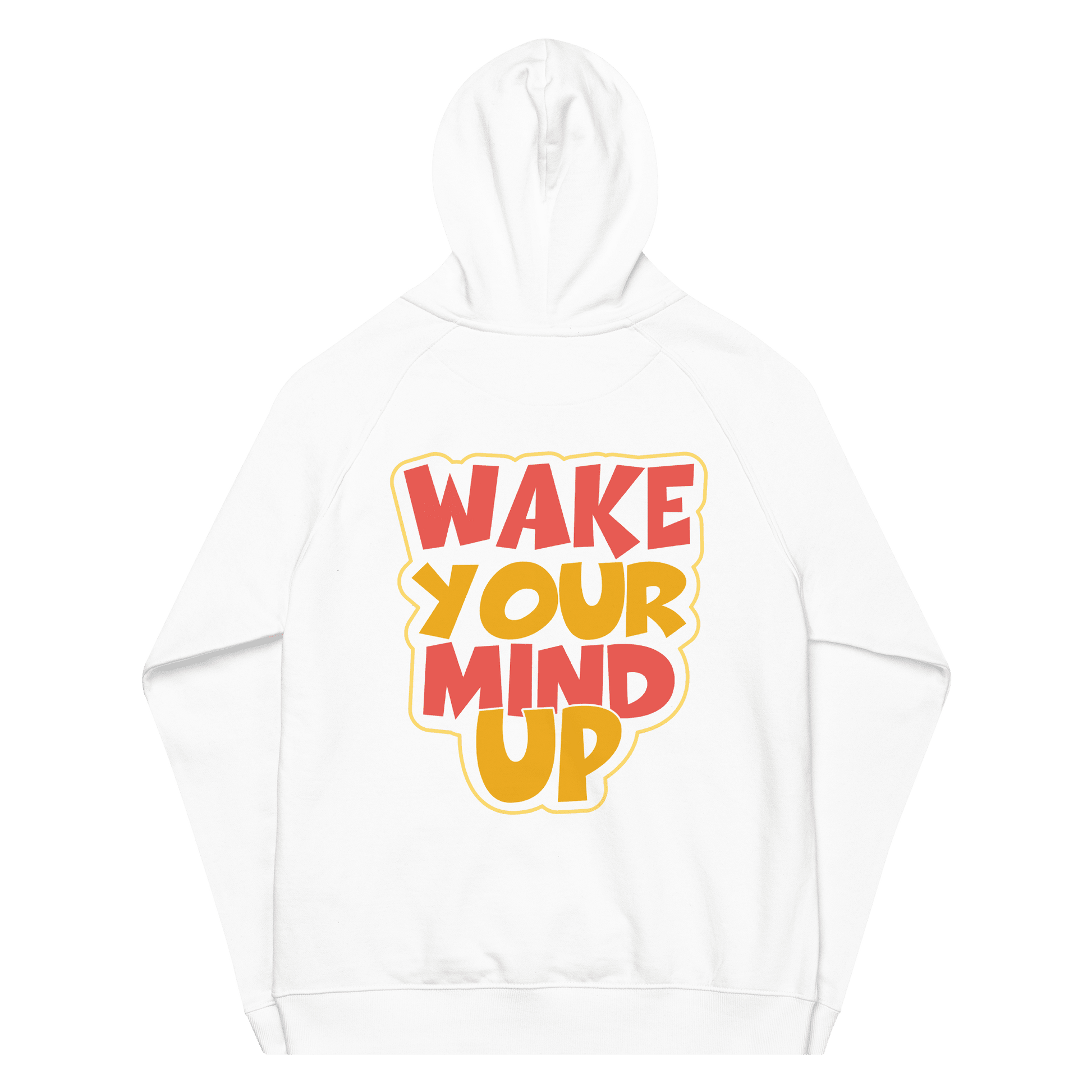 Organic Unisex Wake Your Mind Up Hoodie - Swagodin