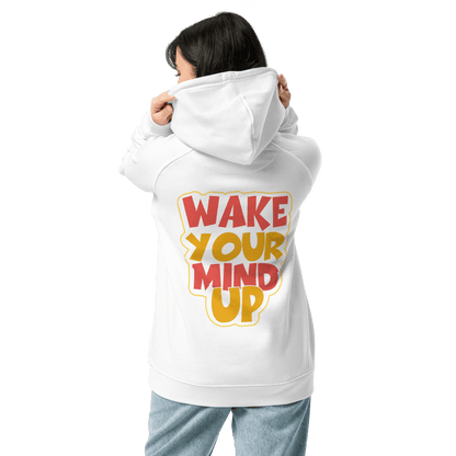 Organic Unisex Wake Your Mind Up Hoodie - Swagodin