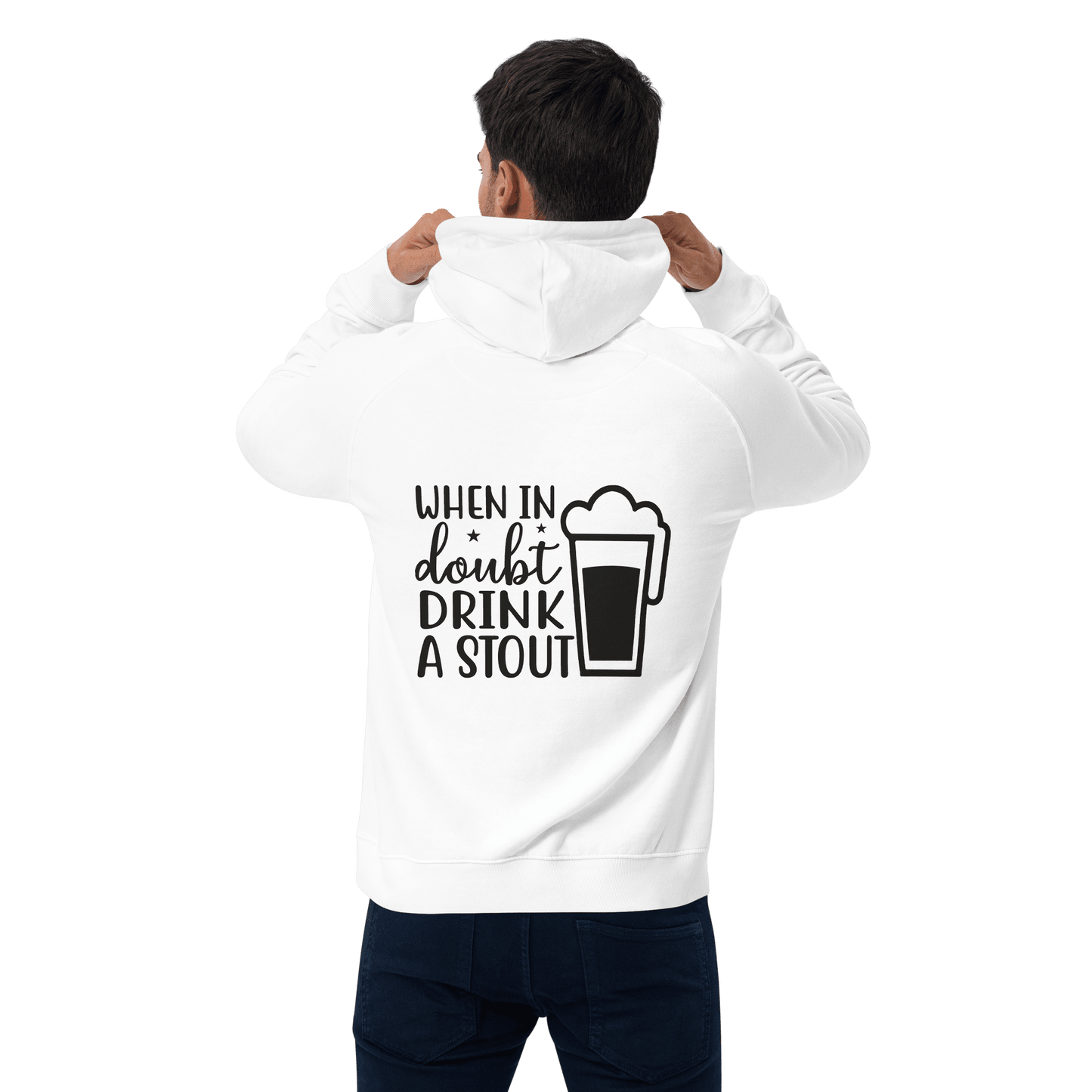 Unisex When in Doubt Drink a Stout Hoodie - Swagodin