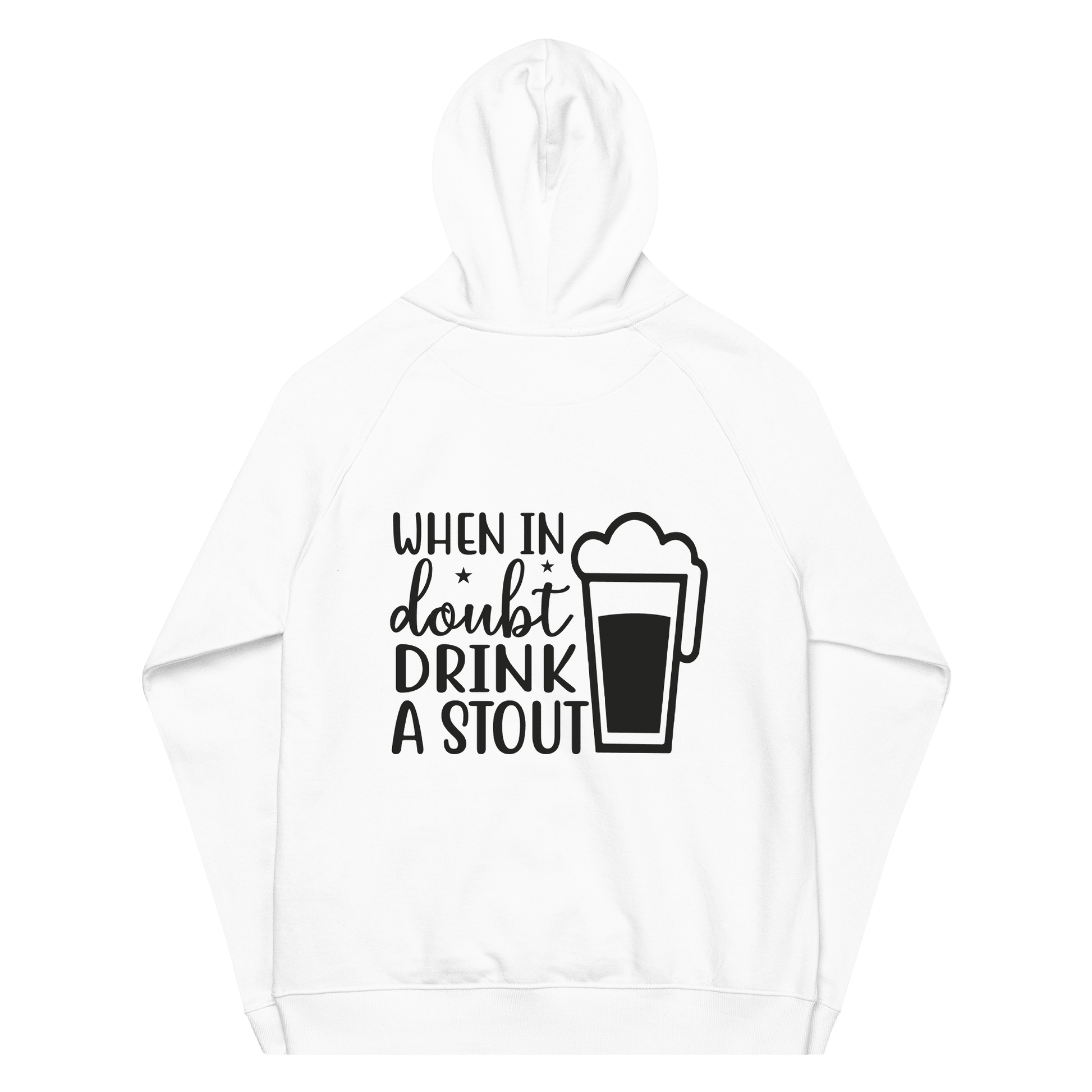 Unisex When in Doubt Drink a Stout Hoodie - Swagodin