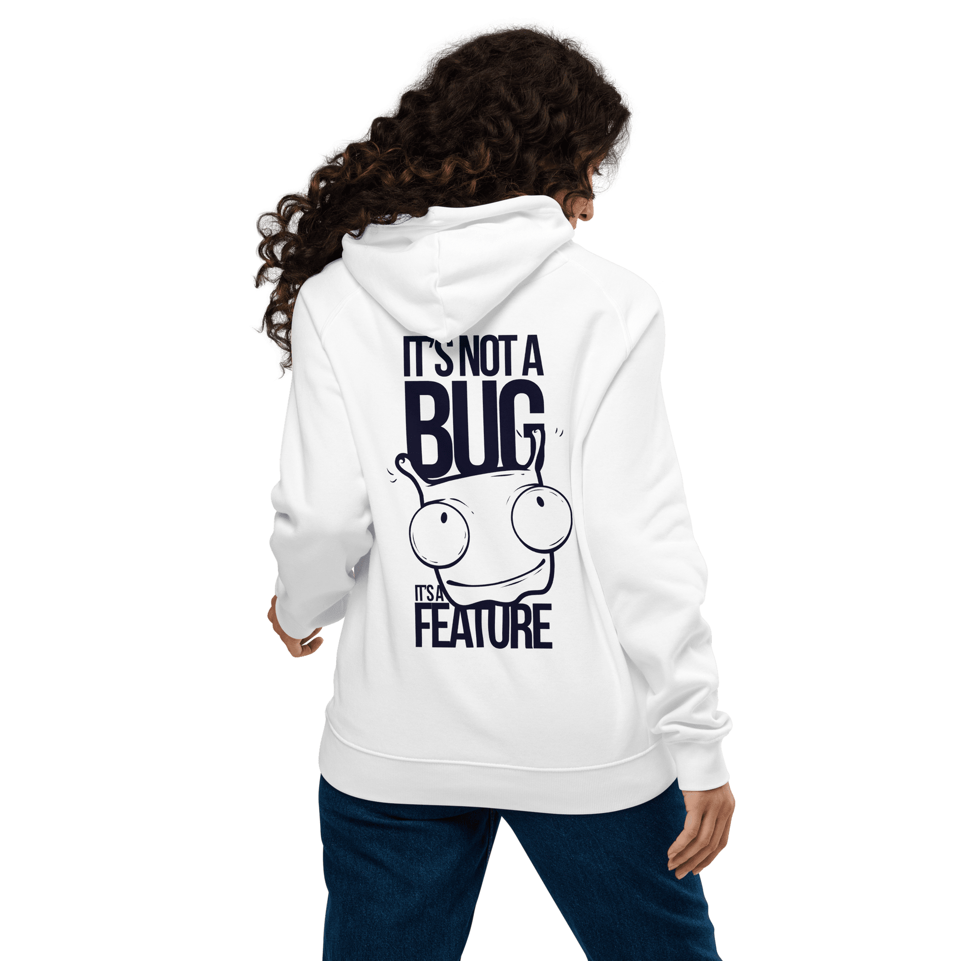 Organic Unisex It's Not A Bug Hoodie - Swagodin