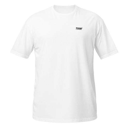 Today Embroidery Unisex T-Shirt